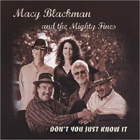 Purchase Macy Blackman & The Mighty Fines - Don't You Just Know It