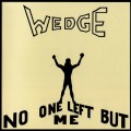 Buy Orange Wedge - No One Left But Me (Vinyl) Mp3 Download
