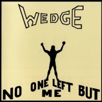 Purchase Orange Wedge - No One Left But Me (Vinyl)