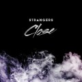 Buy Strangers - Close Mp3 Download