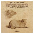 Buy The Tallis Scholars - Mouton_ Missa Dictes Moy Toutes Voz Pensées Mp3 Download