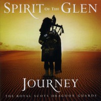 Purchase The Royal Scots Dragoon Guards - Spirit Of The Glen Journey
