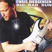 Purchase Chris Juergensen - Big Bad Sun