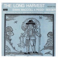 Purchase Ewan Maccoll & Peggy Seeger - The Long Harvest Vol. 5 (Vinyl)