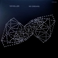 Purchase Noveller - No Dreams