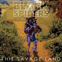 Purchase Black Spiders - This Savage Land