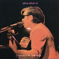 Purchase Jose Feliciano - Alive Alive-O! (Remastered 2008) CD1