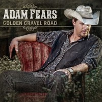 Purchase Adam Fears - Golden Gravel Road