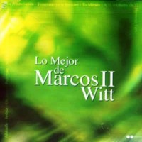 Purchase Marcos Witt - Lo Mejor De Marcos II