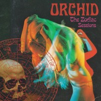 Purchase Orchid - The Zodiac Sessions