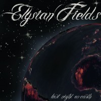 Purchase Elysian Fields - Last Night On Earth