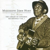 Purchase Mississippi John Hurt - D.C. Blues: The Library Of Congress Recordings Vol. 1 CD1