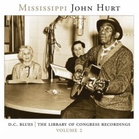 Purchase Mississippi John Hurt - D.C. Blues: The Library Of Congress Recordings Vol. 2 CD2