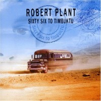Purchase Robert Plant - Sixty Six To Timbuktu CD1
