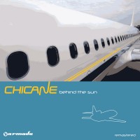 Purchase Chicane - Behind The Sun (Deluxe Version) (Remastered)