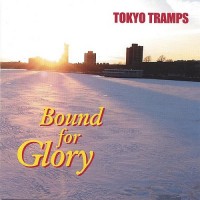 Purchase Tokyo Tramps - Bound For Glory
