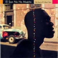 Purchase VA - El Son No Ha Muerto: The Best Of Cuban Son