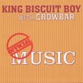 Buy King Biscuit Boy - Official Music (With Crowbar) (Vinyl) Mp3 Download