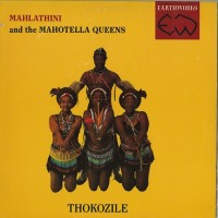 Purchase Mahlathini And The Mahotella Queens - Thokozile (Vinyl)