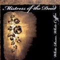 Buy Mistress of the Dead - White Roses, White Coffin Mp3 Download