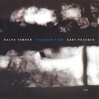 Purchase Ralph Towner - A Closer View (With Gary Peacock)