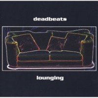 Purchase Deadbeats - Lounging