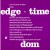 Purchase Dom- Edge Of Time (Vinyl) MP3