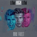 Buy Max Frost - Low High Low (EP) Mp3 Download