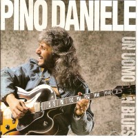 Purchase Pino Daniele - Un Uomo In Blues