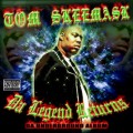 Buy Tom Skeemask - Da Legend Returns Mp3 Download