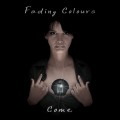 Buy Fading Colours - Come CD1 Mp3 Download