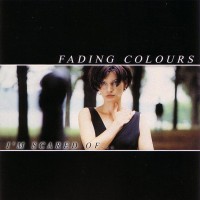 Purchase Fading Colours - I'm Scared Of...