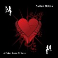 Buy Svilen Mikov - A Poker Game Of Love Mp3 Download