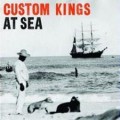 Buy Custom Kings - At Sea Mp3 Download