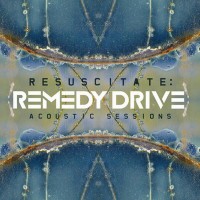Purchase Remedy Drive - Resuscitate: Acoustic Sessions