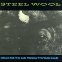 Purchase Steel Wool - Simple Men Who Like Working With Their Hands