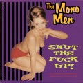 Buy Mono Men - Shut-Up! Mp3 Download