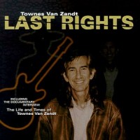 Purchase Townes Van Zandt - Last Rights