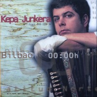 Purchase Kepa Junkera - Bilbao 00:00H CD1