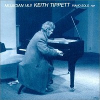 Purchase Keith Tippett - Mujician Vol. 1 & 2 (Remastered 1998)