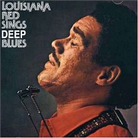 Purchase Louisiana Red - Sings Deep Blues (Remastered 1997)