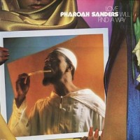 Purchase Pharoah Sanders - Love Will Find A Way (Vinyl)