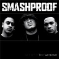 Buy Smashproof - The Weekend Mp3 Download