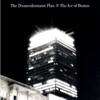 Purchase The Dismemberment Plan - The Ice Of Boston (EP)