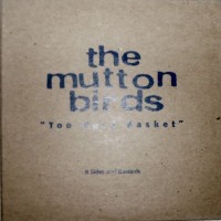 Purchase The Mutton Birds - Too Hard Basket