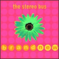 Purchase The Stereo Bus - Brand New