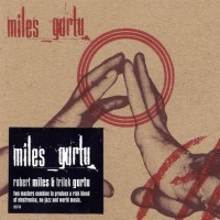 Purchase Trilok Gurtu - Miles Gurtu (With Robert Miles)