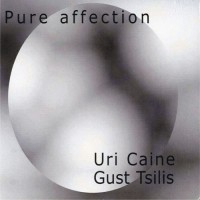 Purchase Uri Caine - Pure Affection (With Gust Tsilis)