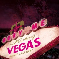 Purchase Eskimo Callboy - Bury Me In Vegas