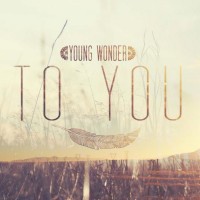 Purchase Young Wonder - To You (cds)